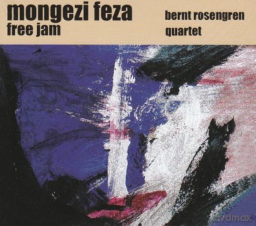 Mongezi Feza with Bernt Rosengren Quartet: Free Jam [2CD]