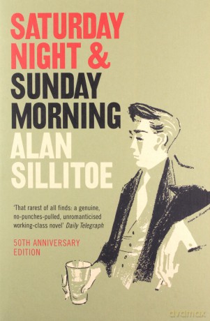 Saturday Night and Sunday Morning - Alan Sillitoe [KSIĄŻKA]