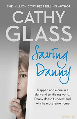 Saving Danny - Cathy Glass [KSIĄŻKA]