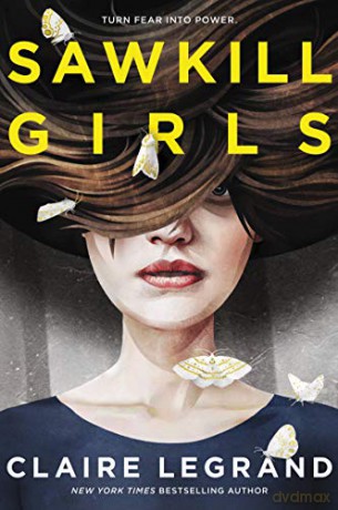 Sawkill Girls - Claire Legrand [KSIĄŻKA]