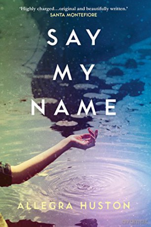 Say My Name - Allegra Huston [KSIĄŻKA]