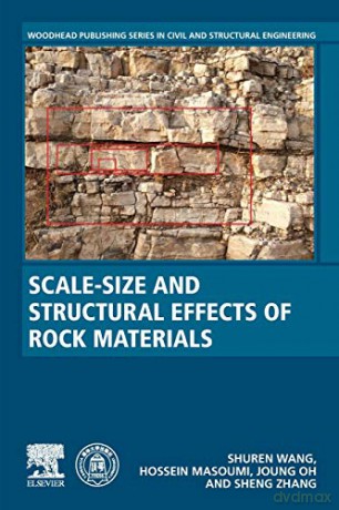 Scale-Size and Structural Effects of Rock Materials (Woodhead Publishing Series in Civil and Structural Engineering) - Shuren Wang [KSIĄŻKA]