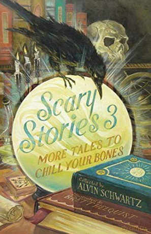 Scary Stories 3: More Tales to Chill Your Bones - Alvin Schwartz [KSIĄŻKA]