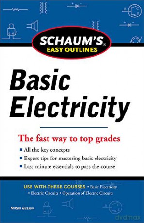 Schaums Easy Outline of Basic Electricity Revised (Schaum's Humanities Social Science) - Milton Gussow [KSIĄŻKA]