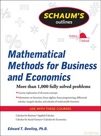 Schaum's Outline of Mathematical Methods for Business and Economics (Schaum's Outline Series) - Edward Dowling [KSIĄŻKA]