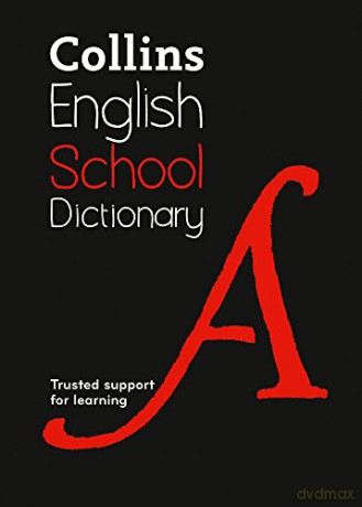 School Dictionary: Trusted support for learning (Collins School Dictionaries) [KSIĄŻKA]