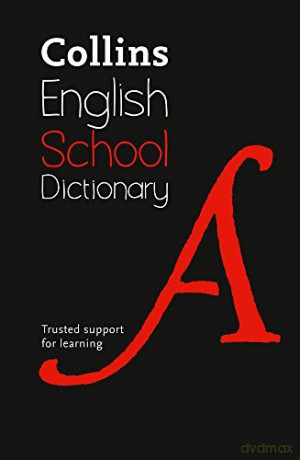School Dictionary: Trusted support for learning (Collins School Dictionaries) [KSIĄŻKA]