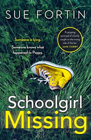 Schoolgirl Missing: Discover the secrets of family life in the most gripping page-turner of the year! - Sue Fortin [KSIĄŻKA]