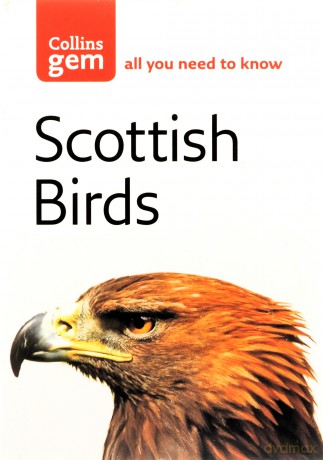 Scottish Birds: The Quick and Easy Spotter's Guide (Collins Gem) - Valerie Thom [KSIĄŻKA]