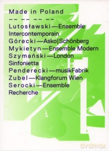 Made in Poland - Witold Lutosławski, Kazimierz Serocki, Krzysztof Penderecki, Henryk Mikołaj Górecki, Paweł Szymański, Paweł Mykietyn, Agata Zubel [DVD]+[Blu-Ray]+[Blu-Ray 3D]