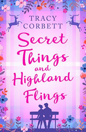 Secret Things and Highland Flings - Tracy Corbett [KSIĄŻKA]