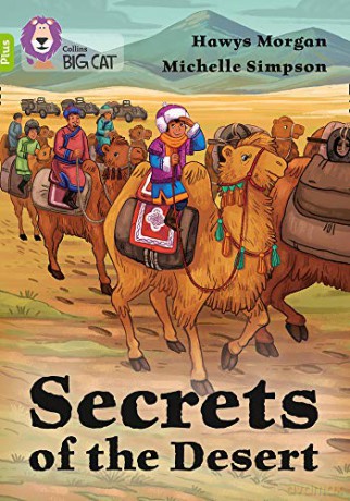 Secrets of the Desert: Band 11+/Lime Plus (Collins Big Cat) - Hawys Morgan [KSIĄŻKA]