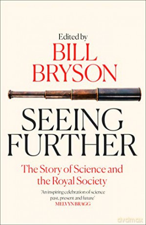 Seeing Further: The Story of Science and the Royal Society - Bill Bryson [KSIĄŻKA]