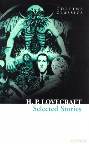 Selected Stories (Collins Classics) - H. P. Lovecraft [KSIĄŻKA]