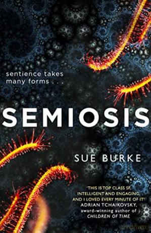 Semiosis: A novel of first contact - Sue Burke [KSIĄŻKA]