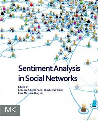 Sentiment Analysis in Social Networks - Federico Alberto Pozzi [KSIĄŻKA]