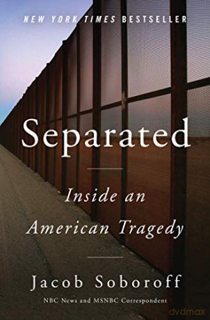 Separated: Inside an American Tragedy - Jacob Soboroff [KSIĄŻKA]
