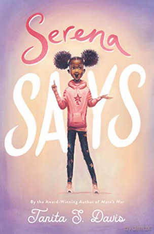 Serena Says - Tanita S. Davis [KSIĄŻKA]