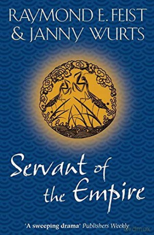 Servant of the Empire (Empire Trilogy 2) - Raymond E. Feist [KSIĄŻKA]