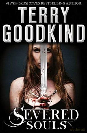 Severed Souls (A Richard and Kahlan novel) - Terry Goodkind [KSIĄŻKA]