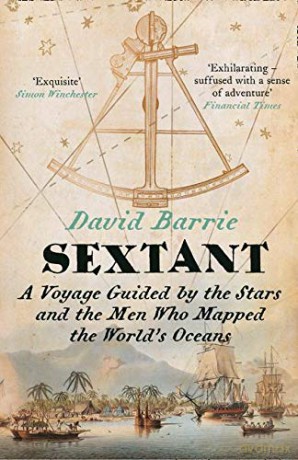 Sextant: A Voyage Guided by the Stars and the Men Who Mapped the World's Oceans - David Barrie [KSIĄŻKA]