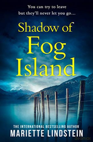 Shadow of Fog Island: From the international bestselling author comes 2021's most chilling psychological thriller set in a deadly cult: Book 2 (Fog Island Trilogy) - Mariette Lindstein [KSIĄŻKA]