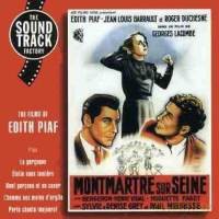 Edith Piaf: Montmartre-sur-Seine - The Films Of Edith Piaf plus La garconne, Étoile sans lumi?re, Neuf garcons et un coeur, L'homme aux mains d'argile, Paris toujours! [CD]