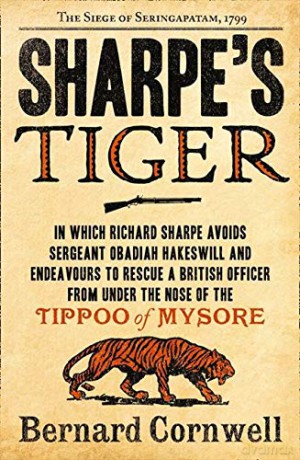 Sharpe's Tiger: The Siege of Seringapatam, 1799 (The Sharpe Series, Book 1) - Bernard Cornwell [KSIĄŻKA]