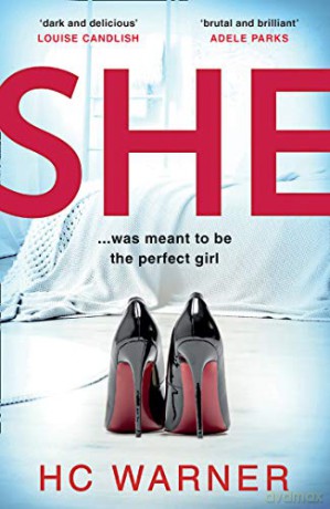 She: The Number One eBook Bestseller - a gripping new psychological thriller in 2020 with a killer twist - HC Warner [KSIĄŻKA]