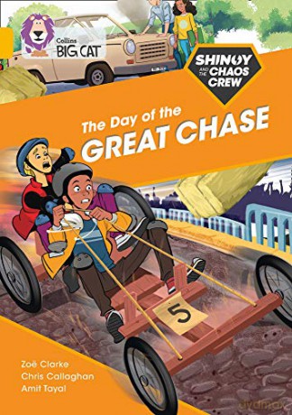 Shinoy and the Chaos Crew: The Day of the Great Chase: Band 09/Gold (Collins Big Cat) - Chris Callaghan [KSIĄŻKA]