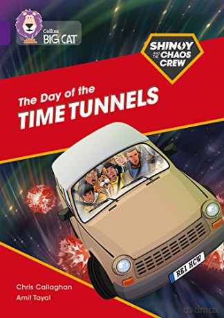 Shinoy and the Chaos Crew: The Day of the Time Tunnels: Band 08/Purple (Collins Big Cat) - Chris Callaghan [KSIĄŻKA]