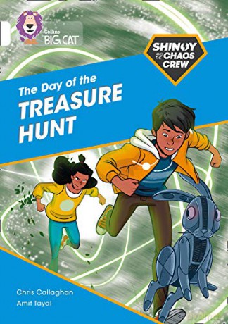 Shinoy and the Chaos Crew: The Day of the Treasure Hunt: Band 10/White (Collins Big Cat) - Chris Callaghan [KSIĄŻKA]