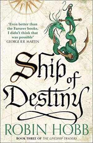 Ship of Destiny: Book 3 (The Liveship Traders) - Robin Hobb [KSIĄŻKA]