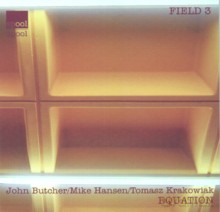 John Butcher, Mike Hansen, Tomasz Krakowiak: Equation [CD]