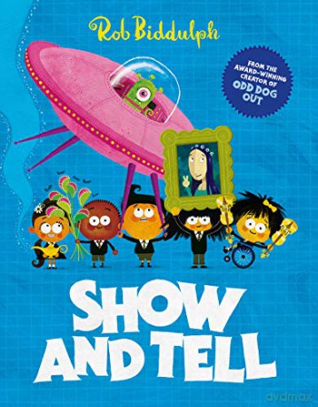 Show and Tell: Back to school just got fun with this rhyming story from the award-winning author and World Book Day illustrator - Rob Biddulph [KSIĄŻKA]