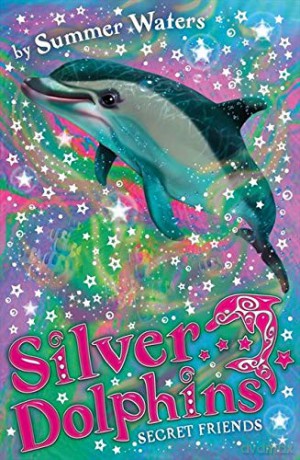 Silver Dolphins (2) Secret Friends: Book 2 - Summer Waters [KSIĄŻKA]