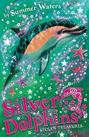 Silver Dolphins (3) Stolen Treasures: Book 3 - Summer Waters [KSIĄŻKA]