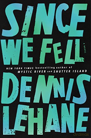 Since We Fell: A Novel - Dennis Lehane [KSIĄŻKA]
