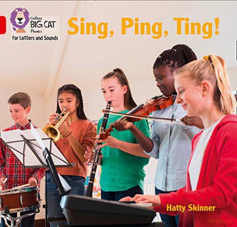 Sing, Ping, Ting!: Band 02A/Red A (Collins Big Cat Phonics for Letters and Sounds) - Hatty Skinner [KSIĄŻKA]