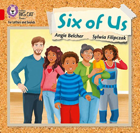 Six of us: Band 02A/Red A (Collins Big Cat Phonics for Letters and Sounds) - Angie Belcher [KSIĄŻKA]