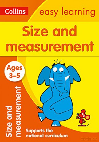Size and Measurement Ages 3-5: Reception Maths Home Learning and School Resources from the Publisher of Revision Practice Guides, Workbooks, and Activities. (Collins Easy Learning Preschool) [KSIĄŻKA]