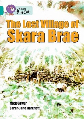 Skara Brae: Band 07/Turquoise (Collins Big Cat) - Mick Gowar [KSIĄŻKA]