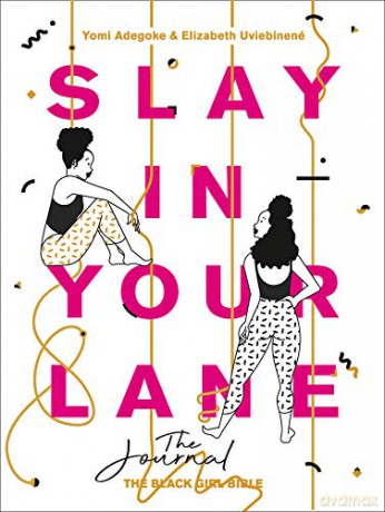 Slay In Your Lane: The Journal - Yomi Adegoke [KSIĄŻKA]