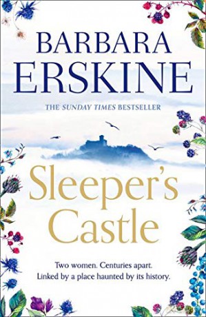Sleeper's Castle: An epic historical romance from the Sunday Times bestseller - Barbara Erskine [KSIĄŻKA]