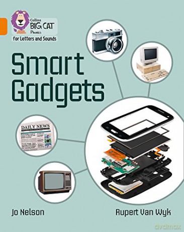 Smart Gadgets: Band 06/Orange (Collins Big Cat Phonics for Letters and Sounds) - Jo Nelson [KSIĄŻKA]