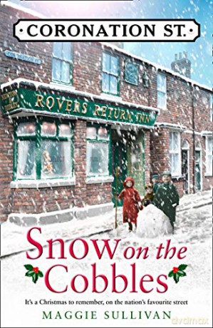 Snow on the Cobbles: Book 3 (Coronation Street) - Maggie Sullivan [KSIĄŻKA]