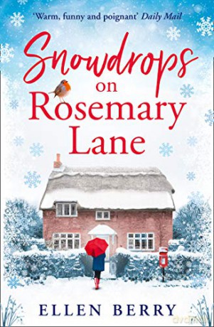 Snowdrops on Rosemary Lane: A heartwarming read to curl up with this winter - Ellen Berry [KSIĄŻKA]