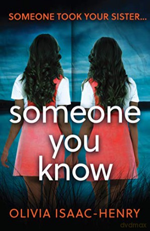 Someone You Know: An absolutely gripping thriller of hidden secrets and missing family - Olivia Isaac-Henry [KSIĄŻKA]
