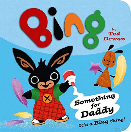 Something for Daddy (Bing) - Ted Dewan [KSIĄŻKA]