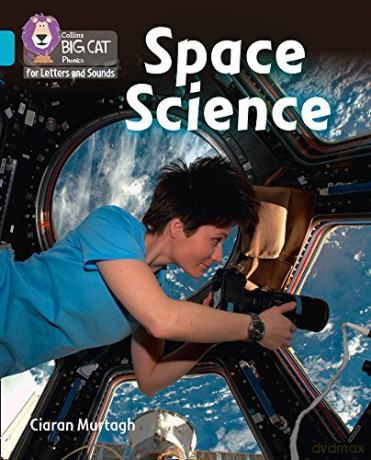 Space Science: Band 07/Turquoise (Collins Big Cat Phonics for Letters and Sounds) - Ciaran Murtagh [KSIĄŻKA]